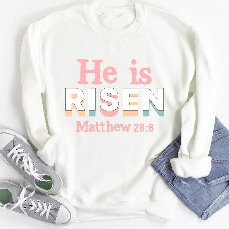 He Is Risen Sweatshirt