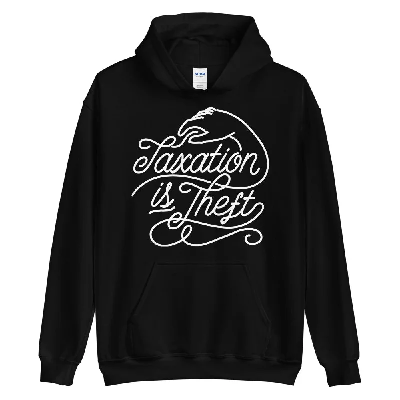 Taxation is Theft Pullover Unisex Hoodie